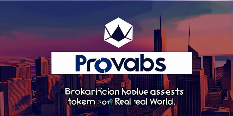 ProvLabs推出综合代币化平台：革新资产管理与借贷生态